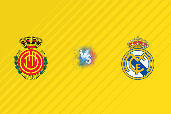 NHẬN ĐỊNH MALLORCA VS REAL MADRID, 02H30 NGÀY 19/08: SỨC MẠNH KHÁC BIỆT